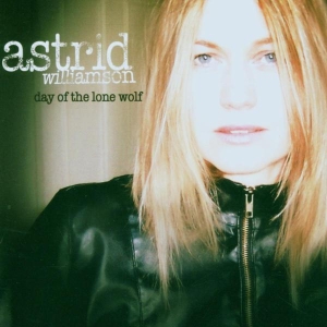 Astrid Williamson - Day Of The Lone Wolf in the group CD / Pop-Rock,Övrigt at Bengans Skivbutik AB (3934480)