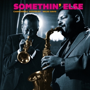 Cannonball Adderley - Somethin' Else in the group CD / Jazz at Bengans Skivbutik AB (3934586)