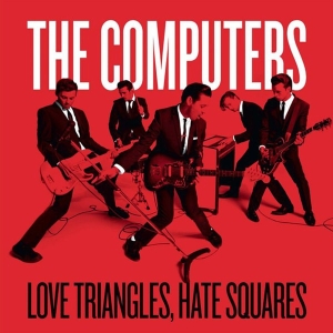 Computers - Love Triangles, Hates Squares in the group VINYL / Pop-Rock,Övrigt at Bengans Skivbutik AB (3934617)