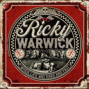 Ricky Warwick - When Life Was Hard & Fast in the group CD / Pop-Rock at Bengans Skivbutik AB (3934622)