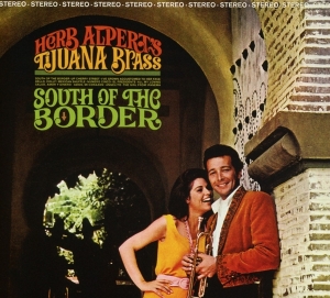 Herb Alpert & The Tijuana Bras - South Of The Border in the group CD / Jazz at Bengans Skivbutik AB (3934747)