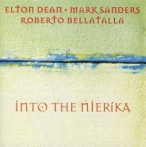 Elton Dean - Into The Nierika in the group CD / Jazz at Bengans Skivbutik AB (3934993)