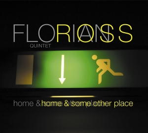 Florian -Quintet- Ross - Home & Some Other Place in the group CD / Jazz at Bengans Skivbutik AB (3935311)