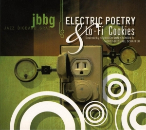 Jbbg - Jazz Bigband Graz - Electric Poetry & Lo-Fi C in the group CD / Jazz at Bengans Skivbutik AB (3935365)