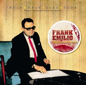 Frank Emilio - Cuban Danzas & Danzones in the group CD / Jazz at Bengans Skivbutik AB (3935386)