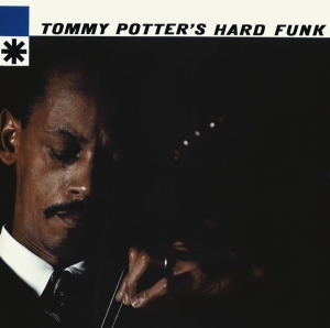 Tommy Potter - Tommy Potter's Hard Funk in the group CD / Jazz at Bengans Skivbutik AB (3935397)