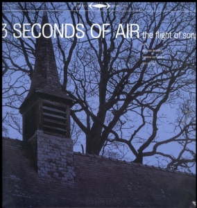 Three Seconds Of Air - Flight Of Song in the group VINYL / Pop-Rock at Bengans Skivbutik AB (3935435)