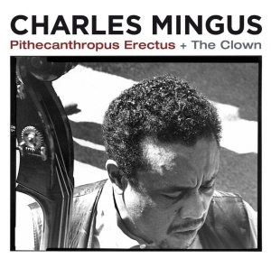Charles Mingus - Pithecantropus Erectus in the group CD / Jazz at Bengans Skivbutik AB (3935442)