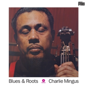 Charles Mingus - Blues And Roots in the group VINYL / Jazz at Bengans Skivbutik AB (3935567)