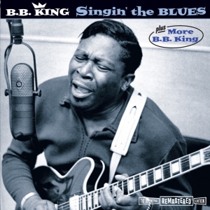 B.B. King - Singin The Blues/More B.B. King in the group CD / Blues,Jazz at Bengans Skivbutik AB (3935638)