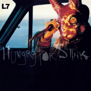 L7 - Hungry For Stink in the group OTHER / -Startsida MOV at Bengans Skivbutik AB (3936005)