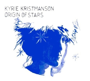 Kyrie Kristmanson - Origin Of Stars in the group CD / Pop-Rock,Övrigt at Bengans Skivbutik AB (3936675)