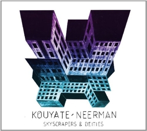 Kouyate-Neerman - Skyscrapers & Deities in the group OUR PICKS / Christmas gift tip CD at Bengans Skivbutik AB (3936676)