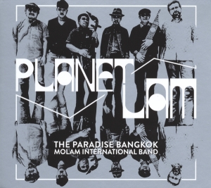 Paradise Bangkok Molam International Band - Planet Lam in the group CD / Elektroniskt,World Music at Bengans Skivbutik AB (3936712)