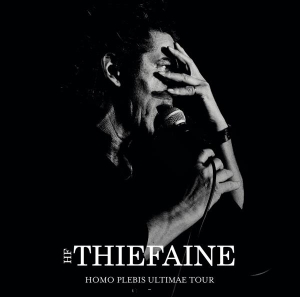 Thiéfaine Hubert-Félix - Homo Plebis Ultimae Tour in the group OTHER / Övrigt / at Bengans Skivbutik AB (3937949)