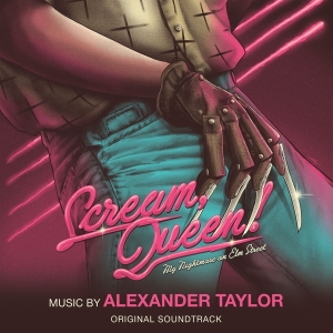 Taylor Alexander - Scream, Queen! My Nightmare On Elm Street in the group CD / Film-Musikal at Bengans Skivbutik AB (3941899)