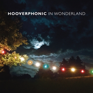 Hooverphonic - In Wonderland in the group OTHER / Övrigt / at Bengans Skivbutik AB (3942681)