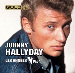 Hallyday Johnny - Le Meilleur Des Années Vogue in the group OTHER / Övrigt / at Bengans Skivbutik AB (3945762)