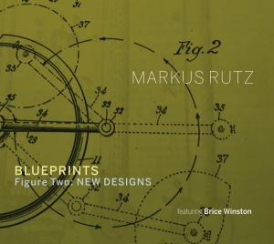 Markus Rutz - Blueprints - Figure Two: New Designs in the group CD / Jazz at Bengans Skivbutik AB (3948162)