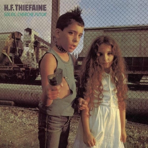 Thiéfaine Hubert-Félix - Soleil Cherche Futur in the group OTHER / Övrigt / at Bengans Skivbutik AB (3948262)