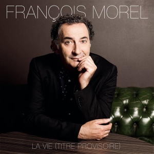 Morel François - La Vie (Titre Provisoire) in the group VINYL / Pop-Rock at Bengans Skivbutik AB (3949148)