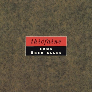 Thiéfaine Hubert-Félix - Eros Über Alles in the group OTHER / Övrigt / at Bengans Skivbutik AB (3949385)