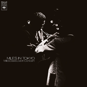 Miles Davis - Miles In Tokyo in the group OTHER / -Startsida MOV at Bengans Skivbutik AB (3950534)