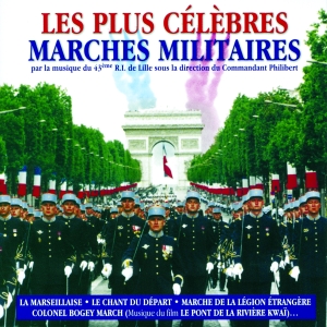 43Ème R.I. De Lille Sous La Direction Du Commandant Philibert - Les Plus Celebres Marches Militaires in the group CD / Klassiskt,Pop-Rock at Bengans Skivbutik AB (3950889)