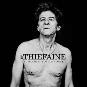 Thiéfaine Hubert-Félix - Suppléments De Mensonge in the group OTHER / Övrigt / at Bengans Skivbutik AB (3951626)