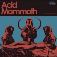 Acid Mammoth - Acid Mammoth in the group VINYL / Hårdrock at Bengans Skivbutik AB (3961919)