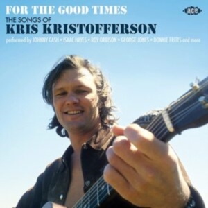 Various Artists - For The Good Times - The Songs Of K in the group CD / Country at Bengans Skivbutik AB (3962192)