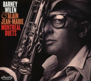 Barney & Alain Jean-Marie Wilen - Montreal Duets in the group CD / Jazz at Bengans Skivbutik AB (3962415)