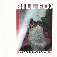 Fox Bill - Transit Byzantium in the group VINYL / Pop-Rock at Bengans Skivbutik AB (3963660)