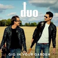 Duo - Gig In Your Garden in the group CD / Pop-Rock at Bengans Skivbutik AB (3963768)