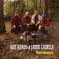 Hot Heros & Janne Laurila - Nuotiosavua in the group VINYL / Finsk Musik,Jazz at Bengans Skivbutik AB (3964721)