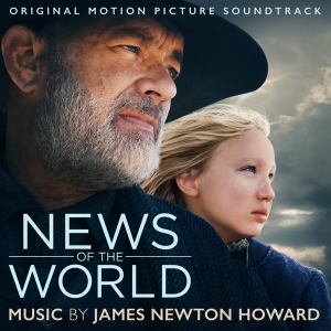 James Newton Howard - News Of The World (Neues Aus Der Welt) in the group CD / Film-Musikal at Bengans Skivbutik AB (3965813)