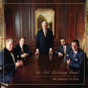 Del Mccoury Band The - The Company We Keep in the group CD / Pop-Rock at Bengans Skivbutik AB (3969902)