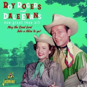 Rogers Roy And Evans Dale - How Great Thou Art - May The Good L in the group CD / Pop-Rock at Bengans Skivbutik AB (3971760)