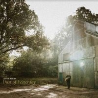 MCNIFF JASON - DUST OF YESTERDAY in the group CD / Country,Svensk Folkmusik,World Music at Bengans Skivbutik AB (3973893)