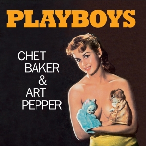 Art Pepper Chet Baker - Playboys in the group VINYL / Jazz at Bengans Skivbutik AB (3976278)