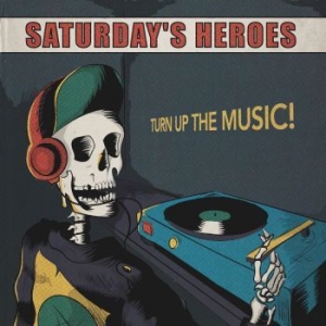 Saturday Heroes - Turn Up The Music in the group OTHER / CDV06 at Bengans Skivbutik AB (3978481)