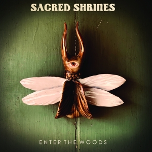 Sacred Shrines - Enter The Woods in the group OUR PICKS /  Christmas gift tip Vinyl at Bengans Skivbutik AB (3979569)