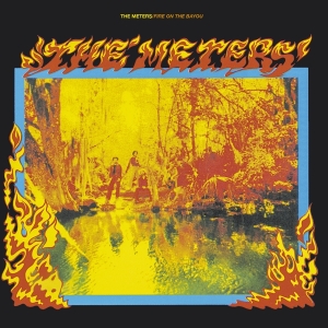 The Meters - Fire On The Bayou in the group OUR PICKS / Christmas gift tip CD at Bengans Skivbutik AB (3980122)