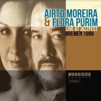 Moreira Airto & Flora Purim - Live At Jazzfest Bremen 1988 in the group CD / Jazz at Bengans Skivbutik AB (3982765)