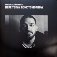 Kalkbrenner Fritz - Here Today Gone Tomorrow (2021 Repr in the group VINYL / Dance-Techno at Bengans Skivbutik AB (3982824)