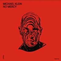 Klein Michael - No Mercy in the group VINYL / Dance-Techno at Bengans Skivbutik AB (3983328)