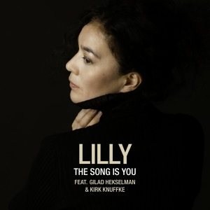 Lilly Feat. Hekselman Gilad & Knuffke Kirk - The Song Is You in the group CD / Jazz at Bengans Skivbutik AB (3985972)