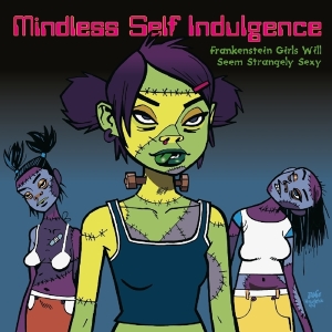 Mindless Self Indulgence - Frankenstein Girls Will Seem Strangely Sexy in the group OTHER / -Startsida MOV at Bengans Skivbutik AB (3986487)