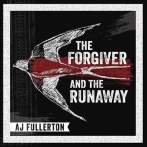 Fullerton A.J. - The Forgiver And The Runaway in the group CD / Blues,Jazz at Bengans Skivbutik AB (3987530)