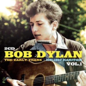 Dylan Bob - Early Years - Rarities Vol 1 in the group OTHER / Övrigt / at Bengans Skivbutik AB (3988749)